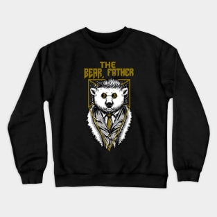 the bear father Crewneck Sweatshirt